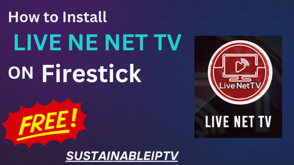 How to Install Live Net TV on Firestick & Android TV